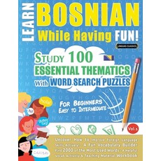 (영문도서) Learn Bosnian While Having Fun! - For Beginners: Easy to Intermediate - Study 1... Paperback, Linguas Classics, English, 9798349012778