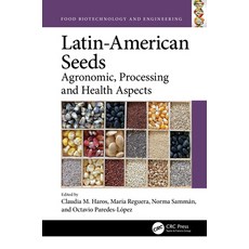 (영문도서) Latin-American Seeds: Agronomic Processing and Health Aspects Paperback, CRC Press, English, 9781032367392