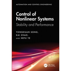 (영문도서)Control of Nonlinear Systems: Stability and Performance Paperback, CRC Press, English, 9781032755281 CRC Press, English, 9781032755281