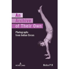 (英文圖書)An Archive of Their Own: Photographs from Indian Circus 平裝版, Peter Lang Ltd, Internation..., 英文