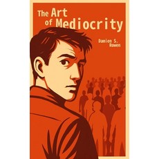 (英文圖書)The Art of Mediocrity 平裝版, Independently Published, 英文