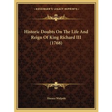 (영문도서)Historic Doubts On The Life And Reign Of King Richard III (1768) Paperback, Kessinger Publishing, English, 9781165475452