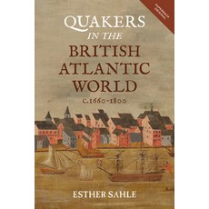 Quakers in the British Atlantic World C.1660-1800 Paperback, Boydell Press, English, 9781783275861