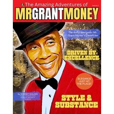 (영문도서) The Artful Navigator: Mr. Grant Money's Chronicles Paperback, Strive Press, LLC, English, 9780965927529