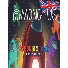 Among Us Coloring Book for kids: Activity Among Us Coloring Book For Kids And Adult Gift halloween ... Paperback, Independently Published, English, 9798553235406