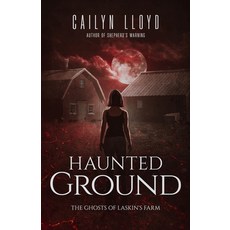 (영문도서) Haunted Ground: The Ghosts of Laskin's Farm Paperback, Land of Oz LLC, English, 9798218174651
