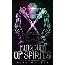 (영문도서) Kingdom of Spirits: Bleeding Realms - Dragon Blessed Book Two Paperback, Addison & Gray Press, English, 9781950093083