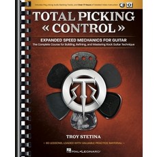 (영문도서) Total Picking Control - Expanded Speed Mechanics for Guitar with 60 Lessons and... Paperback, Hal Leonard Publishing Corp..., English, 9781495064289