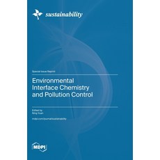 (영문도서) Environmental Interface Chemistry and Pollution Control Hardcover, Mdpi AG, English, 9783725809677
