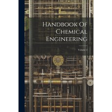 (영문도서) Handbook Of Chemical Engineering; Volume 2 Paperback, Legare Street Press, English, 9781022323155