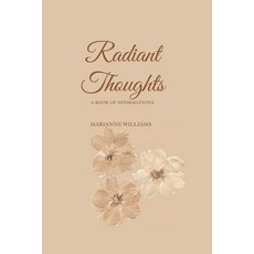 (英文圖書)Radiant Thoughts: A Book of Affirmations 平裝版, Independently Published, English, Paperback