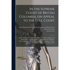 (영문도서) In the Supreme Court of British Columbia on Appeal to the Full Court [microform]: Between Do... Paperback, Legare Street Press, English, 9781015025394