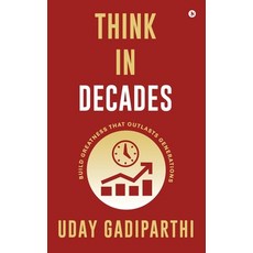 (英文圖書)Think in Decades: Build Greatness that Outlasts Generations 精裝版, Notion Press, English, Hardcover