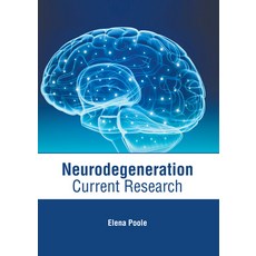 (영문도서) Neurodegeneration: Current Research Hardcover, American Medical Publishers, English, 9781639273119