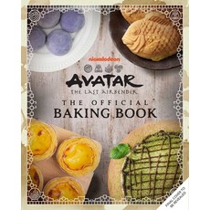 (영문도서)Avatar: The Last Airbender: The Official Baking Book Hardcover, Insight Editions, English, 9798886638240