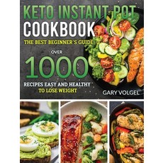 Keto Istant Pot Cookbook: The best beginner's guide over 1000 recipes easy and healthy to lose weight. Hardcover, Emakim Ltd, English, 9781914254895