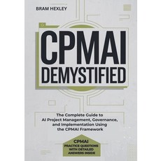 (英文圖書)CPMAI Demystified: The Complete Guide to AI Project Management Governance and... 平裝版, Independently Published, 英文
