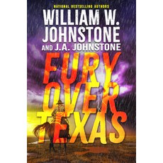 (영문도서)Fury Over Texas Paperback, Kensington Publishing Corpo..., English, 9780786052332