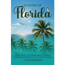 (英文圖書)Ecology of Florida 精裝版, J. Nicholas Ehringer, 英文