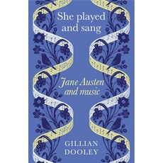 (영문도서) She Played and Sang: Jane Austen and Music Hardcover, Manchester University Press, English, 9781526170101