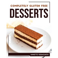 (영문도서) Completely Gluten Free Desserts Paperback, Annette Vermounth, English, 9781804768051