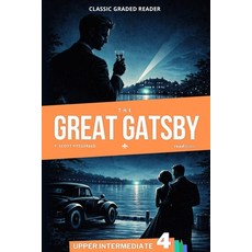 (영문도서)The Great Gatsby: English Graded Reader - Level 4 (B2) - Upper Intermediate - Ad... Paperback, Independently Published, 9798249415532