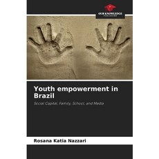 (영문도서)Youth empowerment in Brazil Paperback, Our Knowledge Publishing, English, 9786207818471