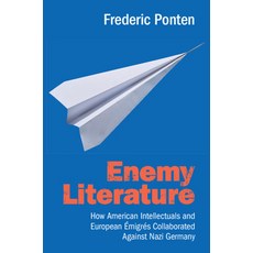 (外文書)Enemy Literature: How American Intellectuals and European Émigrés Collaborated Ag... Hardcover, Cambridge University Press, English