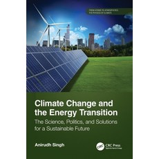 (外文書)Climate Change and the Energy Transition: The Science Politics and Solutions fo... Paperback, CRC Press, English