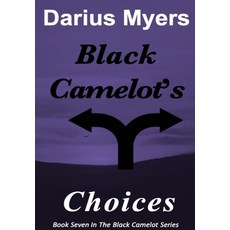 (英文圖書)Black Camelot's Choices 精裝版, Fero Scitus, English, Hardcover