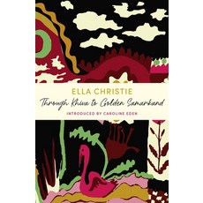 (영문도서)Through Khiva to Golden Samarkand: A John Murray Journey Paperback, John Murray Publishers, English, 9781399805704