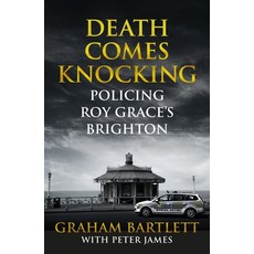 (영문도서) Death Comes Knocking: Policing Roy Grace's Brighton Paperback, Pan Publishing, English, 9781509810482