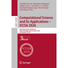 (영문도서)Computational Science and Its Applications - Iccsa 2026: 26th International Conf... Paperback, Springer, English, 9783032304933