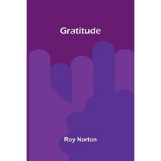 (영문도서)Gratitude Paperback, Alpha Edition, English, 9789369874422
