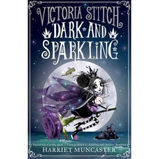 Victoria Stitch: Dark and Sparkling: Volume 3, Oxford Children's