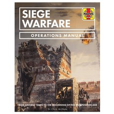 Siege Warfare Operations Manual: From Ancient Times to the Beginning of the Gunpowder Age Paperback, Haynes Publishing UK, English, 9781785217593