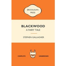 (영문도서)Blackwood: a fairy tale Paperback, Independently Published, English, 9798868308147