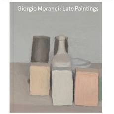 [조르조 모란디] Giorgio Morandi - Late Paintings, David Zwirner
