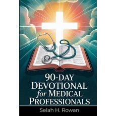 (영문도서)90-Day Devotional for Medical Professionals: Daily Scripture Reflections and Pra... Paperback, Independently Published, English, 9798298867238