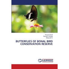 (영문도서)Butterflies of Bonal Bird Conservation Reserve Paperback, LAP Lambert Academic Publis..., English, 9786209296079 LAP Lambert Academic Publis..., English, 9786209296079