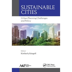 (영문도서) Sustainable Cities: Urban Planning Challenges and Policy Paperback, Apple Academic Press, English, 9781774636251
