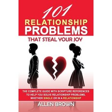 (영문도서) 101 Relationship Problems That Steal Your Joy Paperback, Build Our Kingdom Publishin..., English, 9781964203072