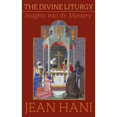 Divine Liturgy: Insights Into Its Mystery Hardcover, Sophia Perennis et Universalis, English, 9781621385974