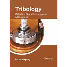 Tribology: Materials Characterization and Applications Hardcover, NY Research Press