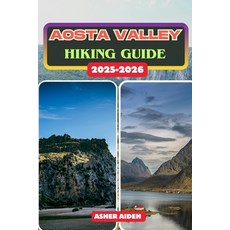 (英文圖書)Aosta Valley Hiking Guide 2025-2026 平裝版, Independently Published, 英文