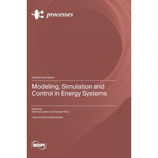 (영문도서)Modeling Simulation and Control in Energy Systems Hardcover, Mdpi AG, English, 9783725876174