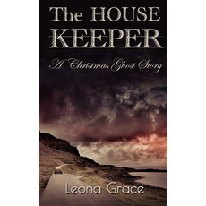 (영문도서) The Housekeeper: A Christmas Ghost Story Paperback, Independently Published, English, 9798535398617
