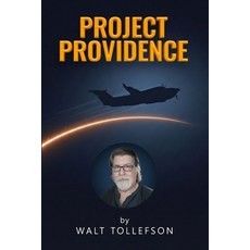 (영문도서)Project Providence: A True Story of Providence and Purpose Paperback, Independently Published, English, 9798242499584