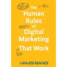 (영문도서)The Human Rules of Digital Marketing that Work Paperback, California Book Publishers, English, 9781966355502