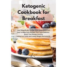 Ketogenic Cookbook for Breakfast: Start Magnifically the Day With These Quick and Easy to Make Keto ... Paperback, Ava Spencer, English, 9781801859400